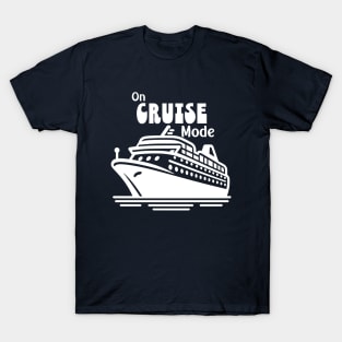 On Cruise Mode (white) T-Shirt